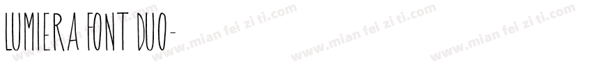 Lumiera Font Duo字体转换